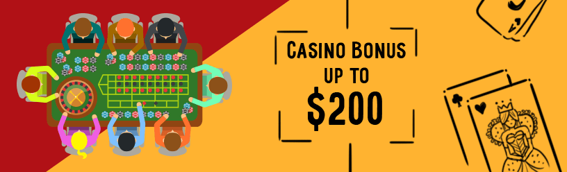 Casino bonus up to $200